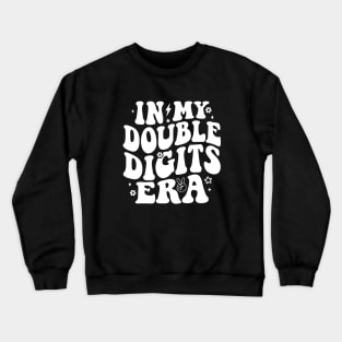 In My Double Digits Era Retro Groovy 10th Birthday Crewneck Sweatshirt